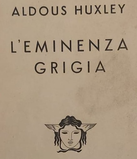 L’Eminenza Grigia, il libro di Aldous Huxley